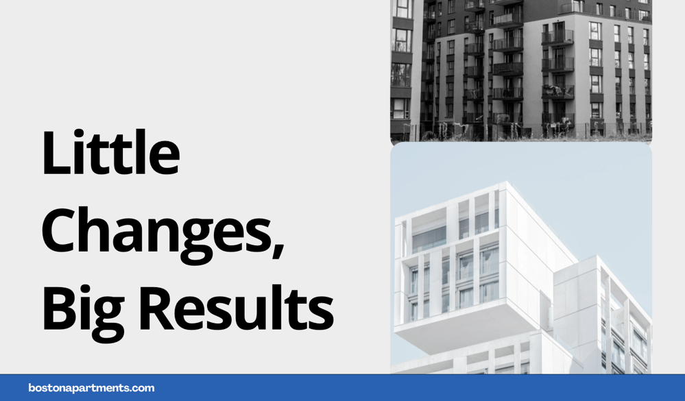 Little changes, big results, housing