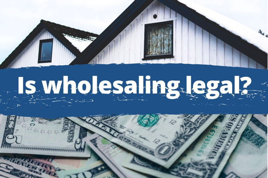 two white houses, money, Is wholesaling legal?